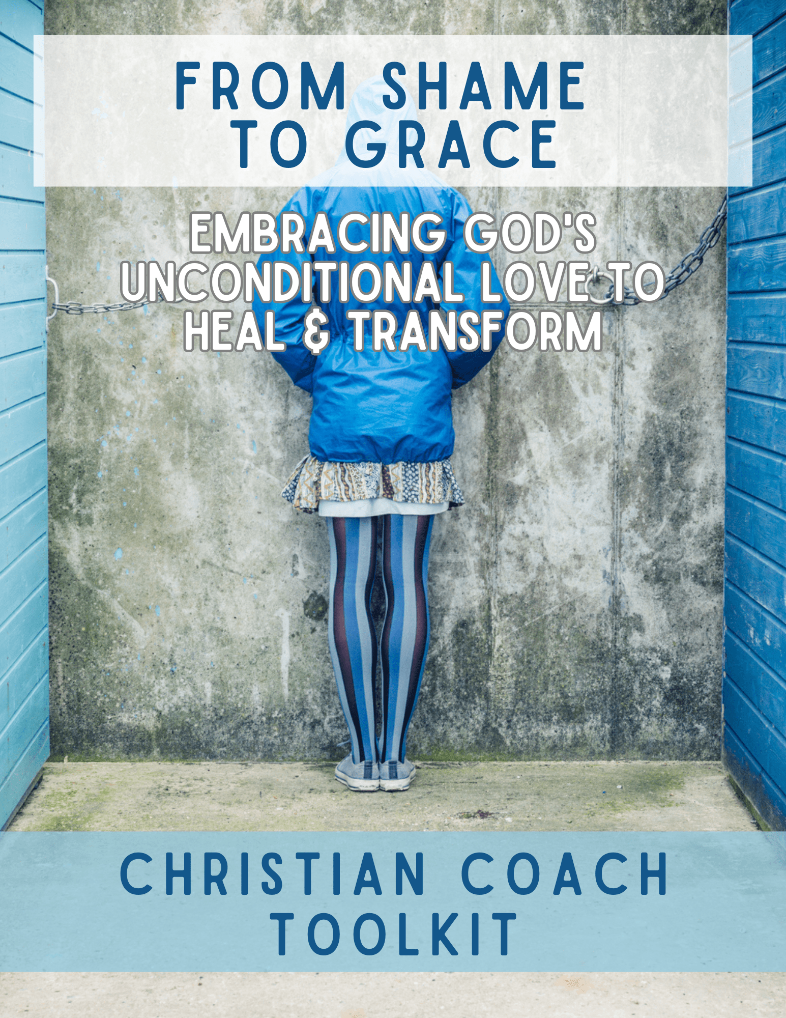 From Shame to Grace" Christian Coaching Toolkit